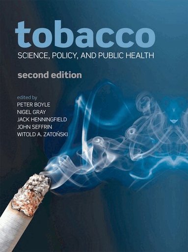 BOYLE ET AL, Peter Boyle, Nigel Gray, Jack Henningfield, John Seffrin, Witold Zatonski - Tobacco, Inbunden