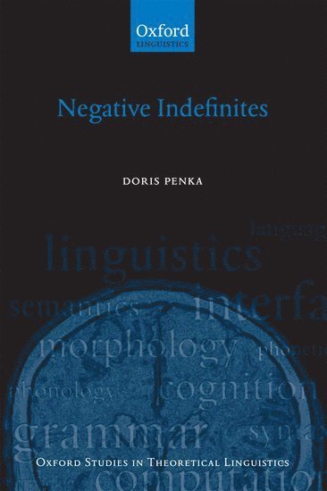 Doris Penka, University of Konstanz) Penka, Doris (, Department of Linguistics - Negative Indefinites, Inbunden
