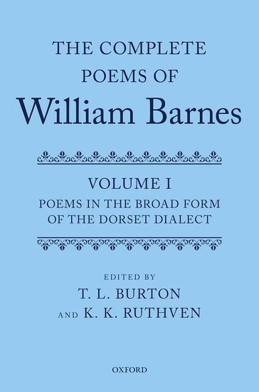 T. L. Burton, K. K. Ruthven - The Complete Poems of William Barnes, Inbunden