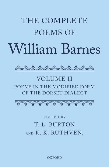 K. K. Ruthven, T. L. Burton - Complete Poems of William Barnes, Inbunden