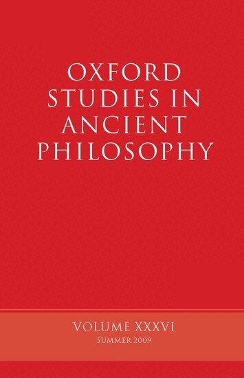 INWOOD, Brad Inwood - Oxford Studies in Ancient Philosophy, Volume XXXVI, Inbunden