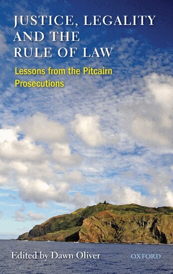 Dawn Oliver - Justice, Legality and the Rule of Law, Inbunden
