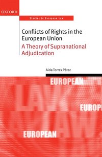 bokomslag Conflicts of Rights in the European Union