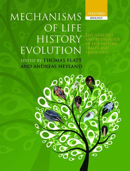 Thomas Flatt, Andreas Heyland, Austria) Flatt, Thomas (Institute of Population Genetics, Vetmeduni Vienna, Canada) Heyland, Andreas (Department of Integrative Biology, University of Guelph - Mechanisms of Life History Evolution, Inbunden