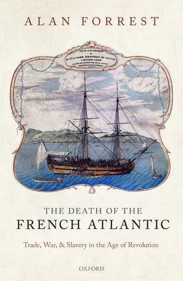 bokomslag The Death of the French Atlantic