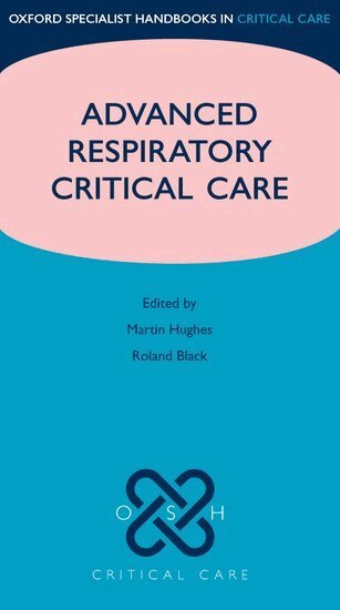 Martin Hughes, Roland Black - Advanced Respiratory Critical Care, Häftad
