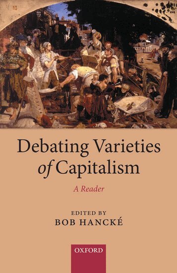 Bob Hancké - Debating Varieties of Capitalism, Inbunden