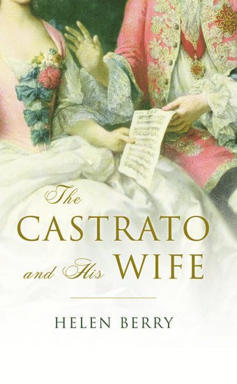 bokomslag The Castrato and His Wife