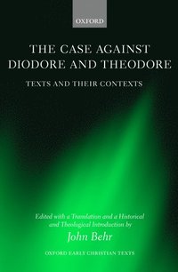 bokomslag The Case Against Diodore and Theodore