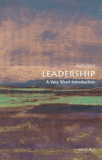 Leadership: A Very Short Introduction 1