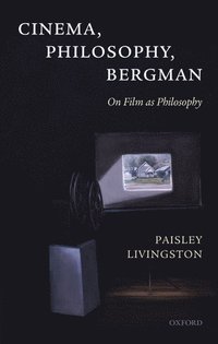 bokomslag Cinema, Philosophy, Bergman
