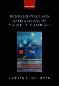 bokomslag Fundamentals and Applications of Magnetic Materials