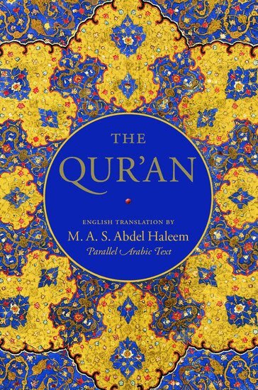 M. A. S. Abdel Haleem - The Qur'an, Inbunden