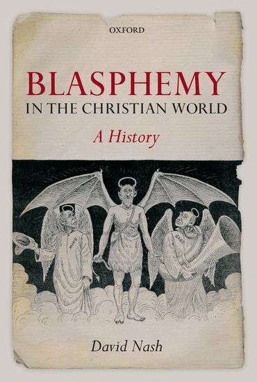 David Nash - Blasphemy in the Christian World, Häftad