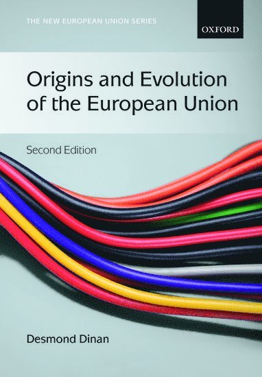 Desmond Dinan - Origins and Evolution of the European Union, Häftad