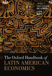 bokomslag The Oxford Handbook of Latin American Economics