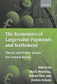 bokomslag The Economics of Large-value Payments and Settlement