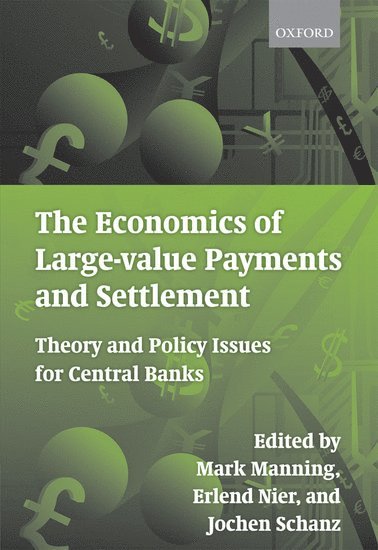 The Economics of Large-value Payments and Settlement 1