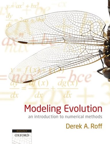 Derek A. Roff - Modeling Evolution, Häftad