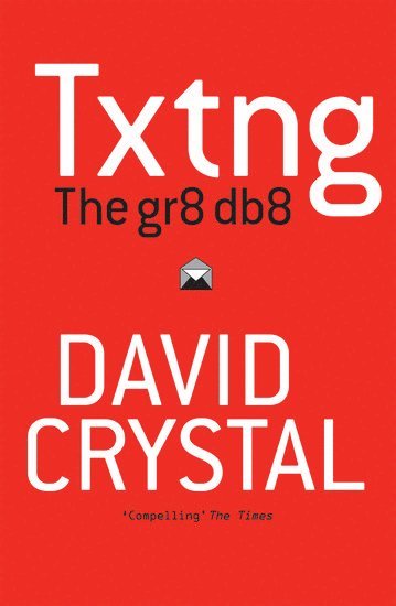 bokomslag Txtng: The Gr8 Db8