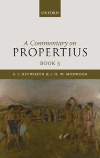 bokomslag A Commentary on Propertius, Book 3