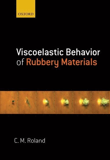 bokomslag Viscoelastic Behavior of Rubbery Materials