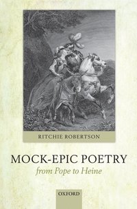 bokomslag Mock-Epic Poetry from Pope to Heine