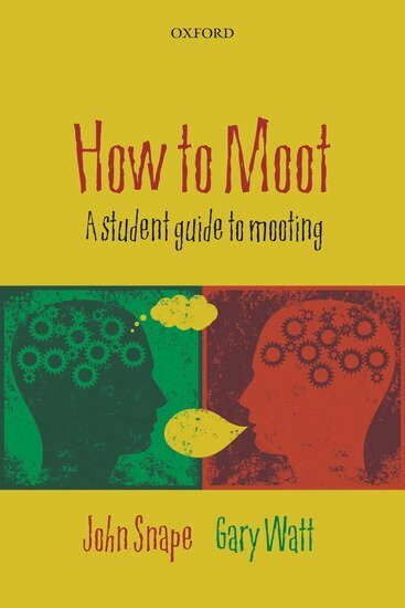 John Snape, Gary Watt - How to Moot, Häftad