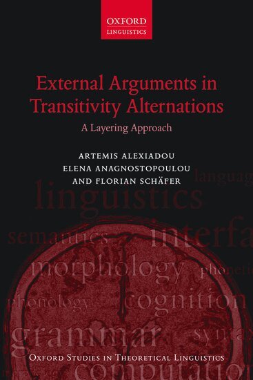 Artemis Alexiadou, Elena Anagnostopoulou, Florian Schäfer - External Arguments in Transitivity Alternations, Häftad
