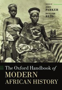 bokomslag The Oxford Handbook of Modern African History