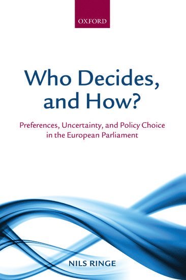 Who Decides, and How? 1