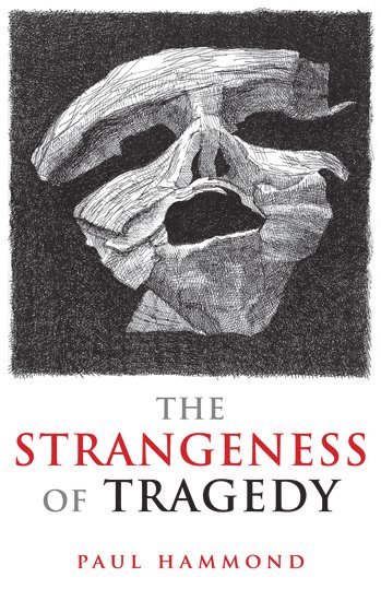 The Strangeness of Tragedy 1