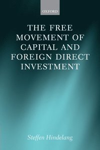 bokomslag The Free Movement of Capital and Foreign Direct Investment