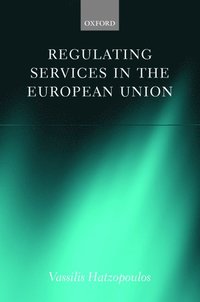 bokomslag Regulating Services in the European Union