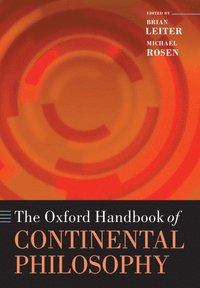 bokomslag The Oxford Handbook of Continental Philosophy