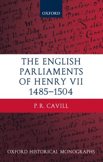 The English Parliaments of Henry VII 1485-1504 1