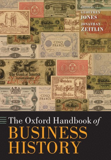 bokomslag The Oxford Handbook of Business History