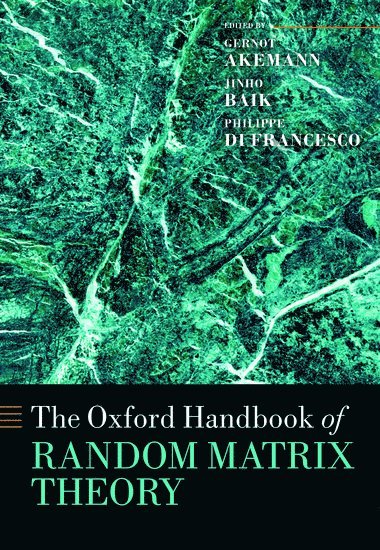 bokomslag The Oxford Handbook of Random Matrix Theory