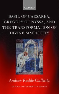bokomslag Basil of Caesarea, Gregory of Nyssa, and the Transformation of Divine Simplicity