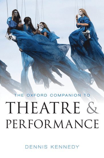 The Oxford Companion to Theatre and Performance 1