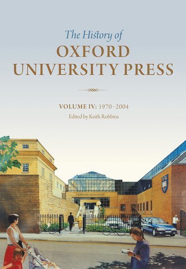 bokomslag The History of Oxford University Press: Volume IV