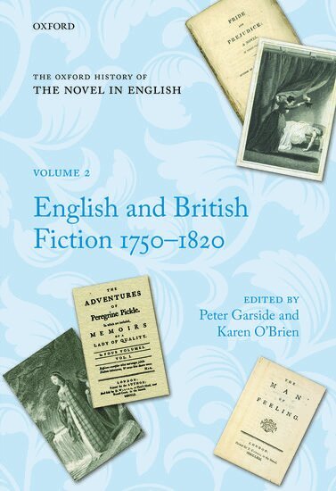 O'Brien Garside, Peter Garside, Karen O'Brien - The Oxford History of the Novel in English, Inbunden