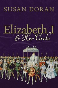 bokomslag Elizabeth I and Her Circle
