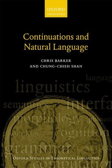 Chris Barker, Chung-chieh Shan - Continuations and Natural Language, Inbunden