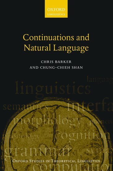 Chris Barker, Chung-chieh Shan - Continuations and Natural Language, Häftad