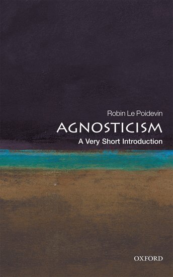 Robin Le Poidevin - Agnosticism, Häftad