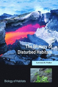 bokomslag The Biology of Disturbed Habitats