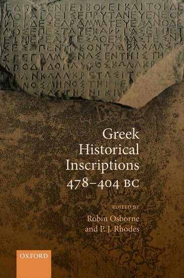 Robin Osborne, P. J. Rhodes - Greek Historical Inscriptions 478-404 BC, Inbunden
