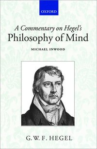 bokomslag A Commentary on Hegel's Philosophy of Mind
