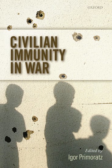 Igor Primoratz - Civilian Immunity in War, Häftad